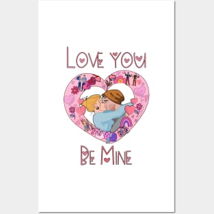 Be Mine Love you - Happy Valentine's Day Posters and Art